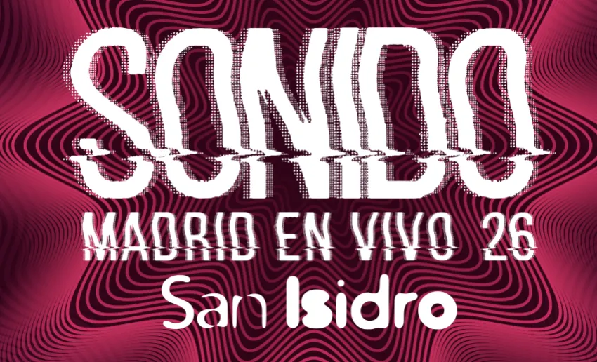 Sonido Madrid en vivio 26 San Isidro